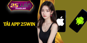 Tải App 25Win