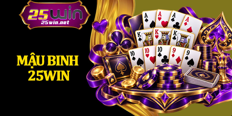 Mậu Binh 25WIN