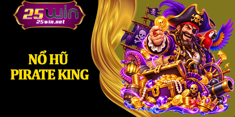 Nổ Hũ Pirate King